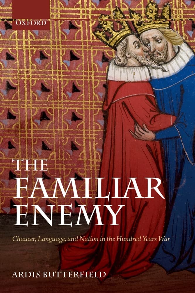 Libro: The Familiar Enemy: Chaucer, Language, and Nation in the Hundred Years War
