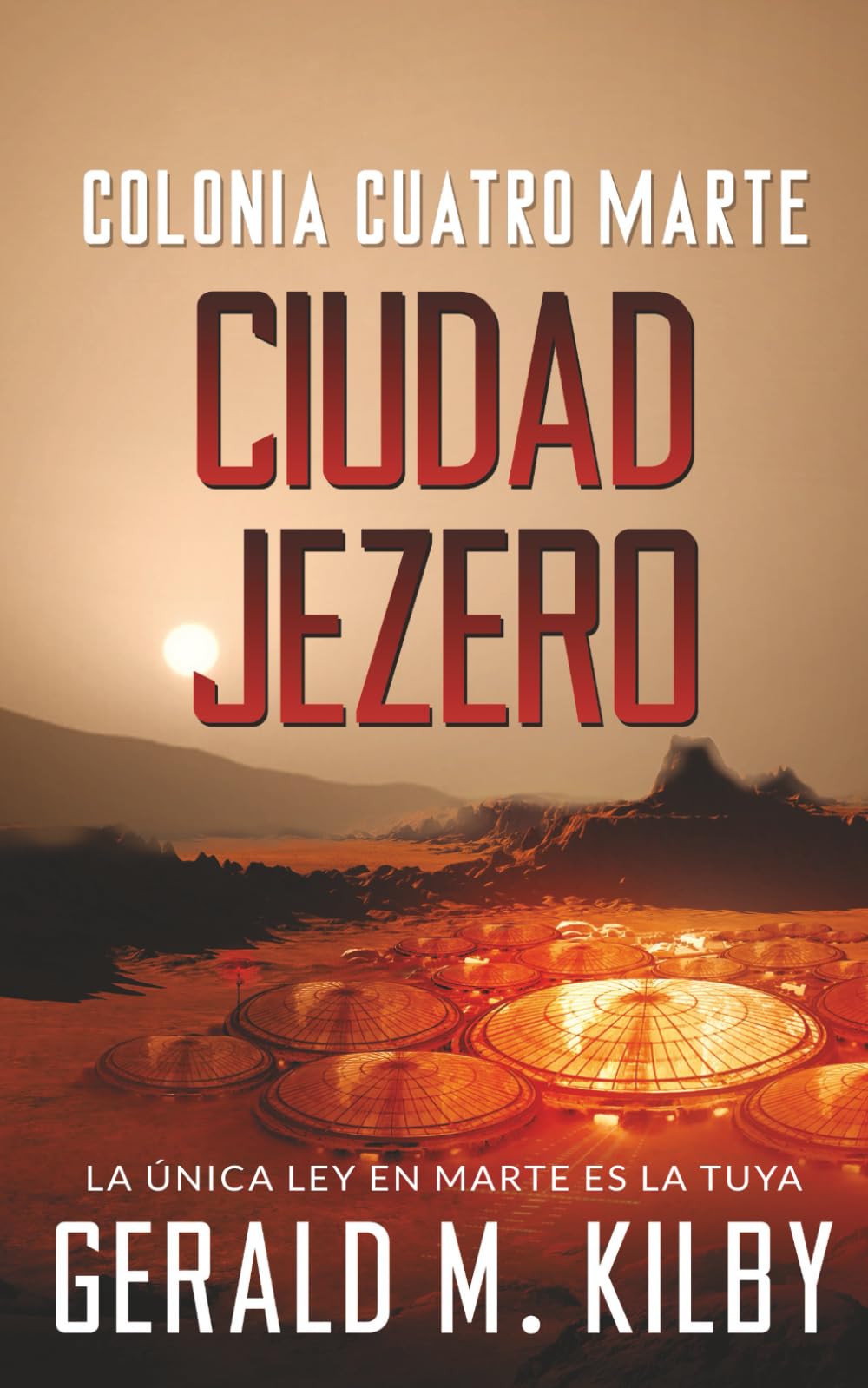 Libro: Ciudad Jezero: Colonia Cuatro Marte (Colonia Marte)