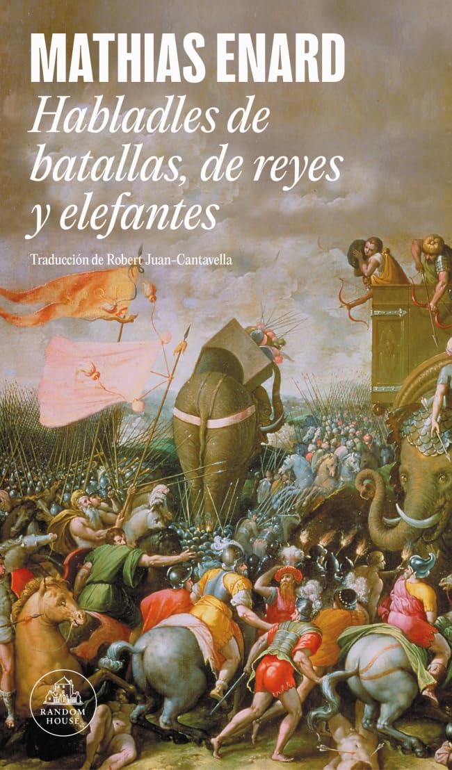 Libro: Habladles de batallas, de reyes y elefantes (Random House)