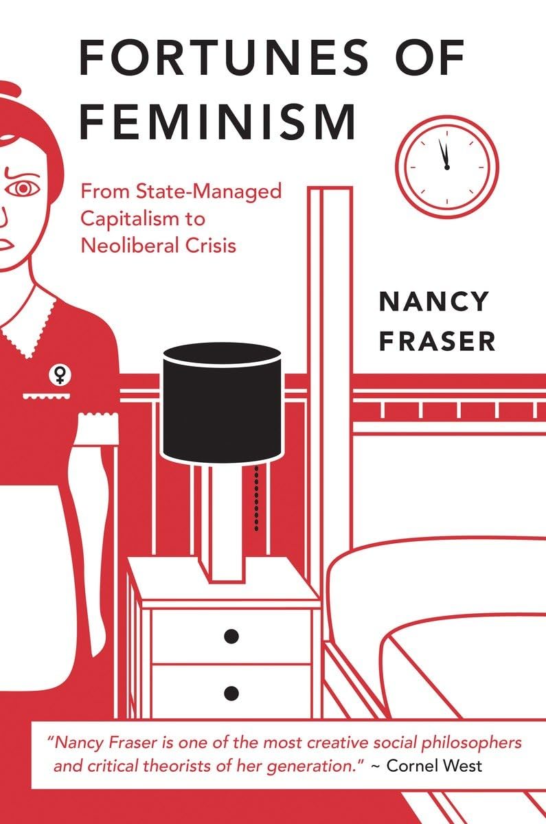 Libro: Fortunes of Feminism: From State-Managed Capitalism to Neoliberal Crisis