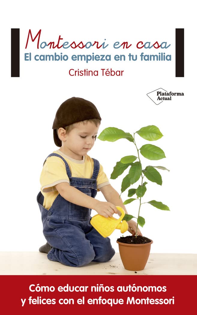 Libro: Montessori en casa: El cambio empieza en tu familia