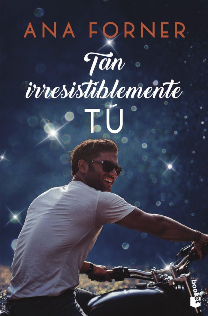 Libro: Tan irresistiblemente tú (Tan tú, tan nosotros, 1): Serie Tan tú, tan nosotros, 1