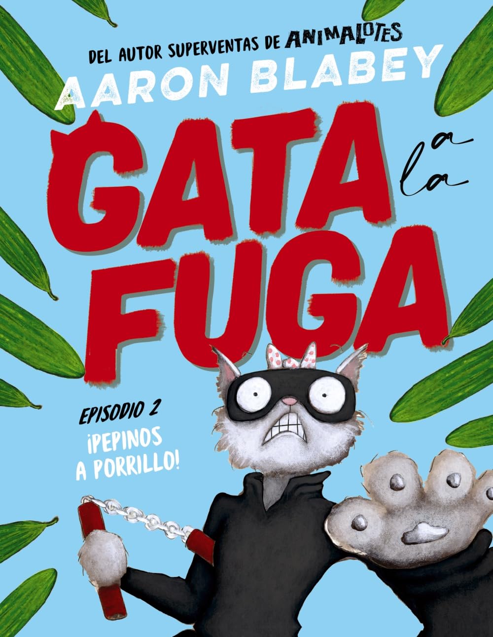 Libro: Gata a la fuga. Episodio 2: ¡Pepinos a porrillo! (CÓMIC - Gata a la fuga)