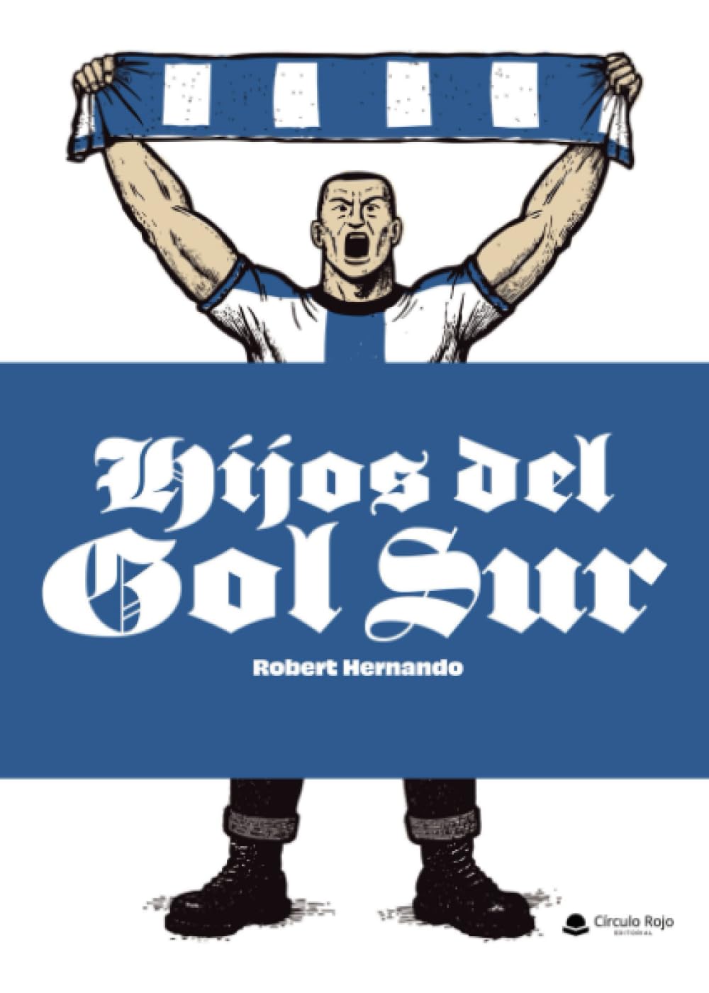 Libro: HIJOS DEL GOL SUR
