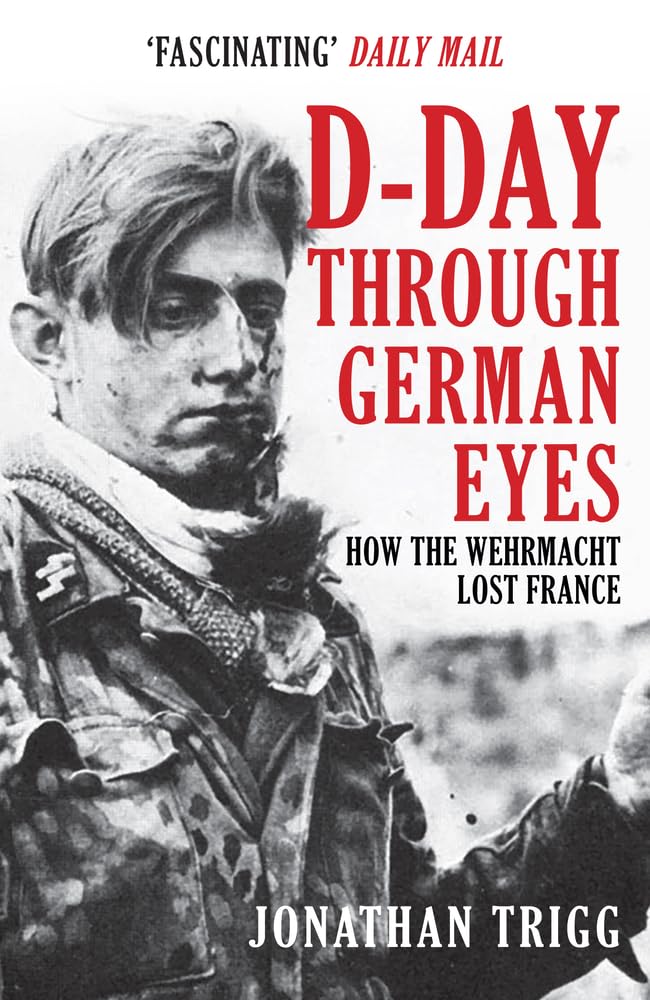 Libro: D-Day Through German Eyes: How the Wehrmacht Lost France
