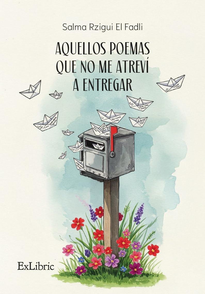 Libro: Aquellos poemas que no me atreví a entregar (Spanish Edition)