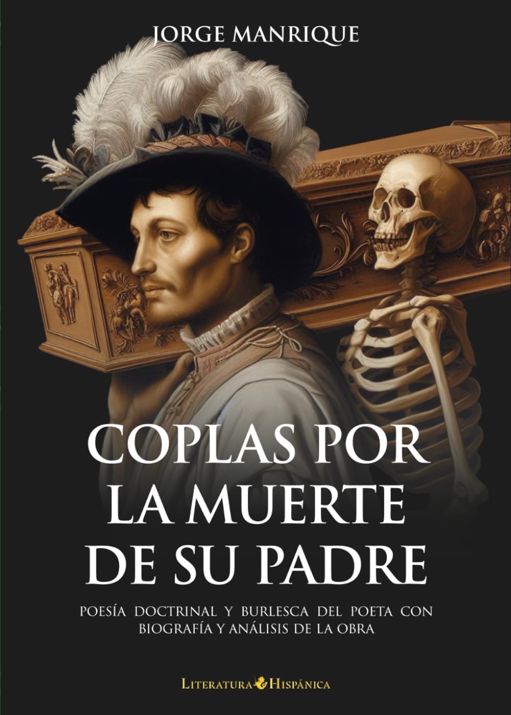 Libro: Coplas por la muerte de su padre (Con notas): Poesía doctrinal y burlesca del poeta con biografía y análisis de la obra (Spanish Edition)