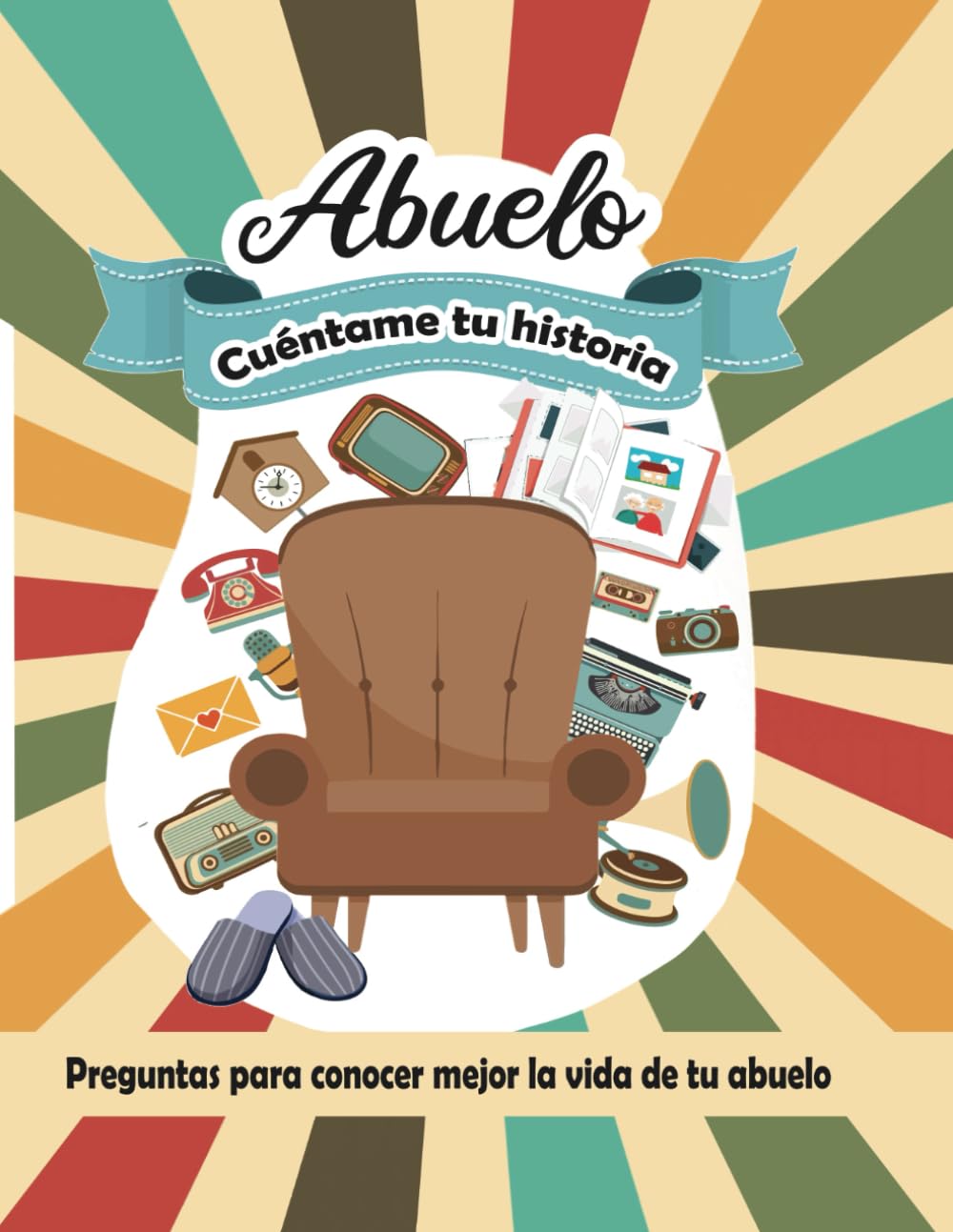 Libro: Abuelo, cuéntame tu historia: Libro con 150 preguntas guiadas para escribir la historia de tu abuelo | Regalo original para el abuelo. (Spanish Edition)