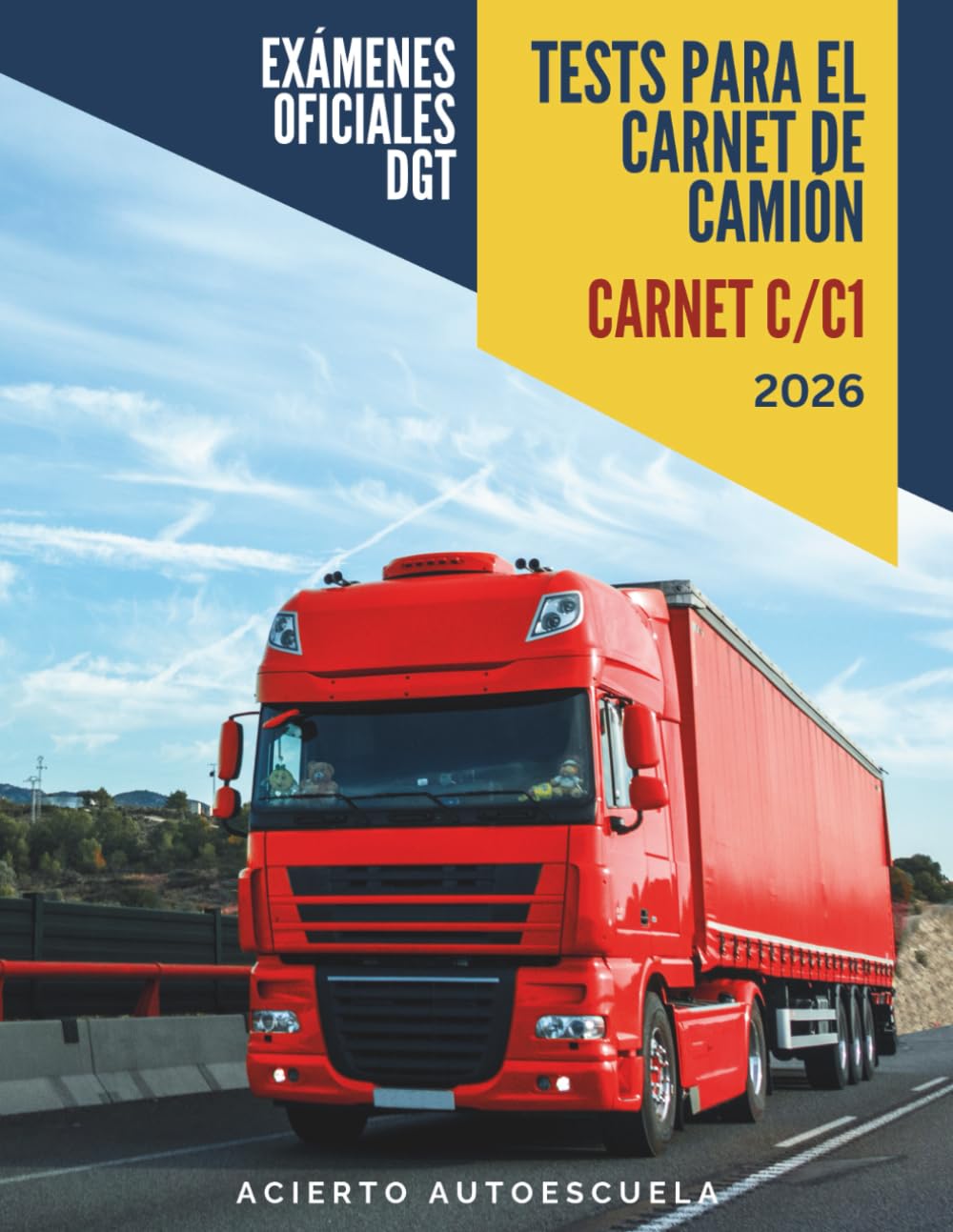 Libro: Test para el carnet de camión C1/C: Exámenes oficiales DGT 2025