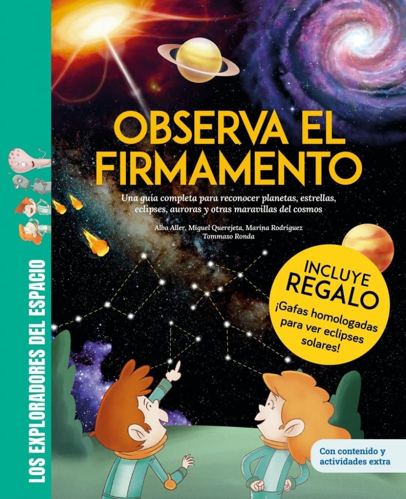 Observa el firmamento / ¡CON GAFAS PARA EL ECLIPSE SOLAR DE REGALO! Una guía completa para reconocer planetas, estrellas, eclipses, auroras y otras ... exploradores del espacio / Shackleton Kids