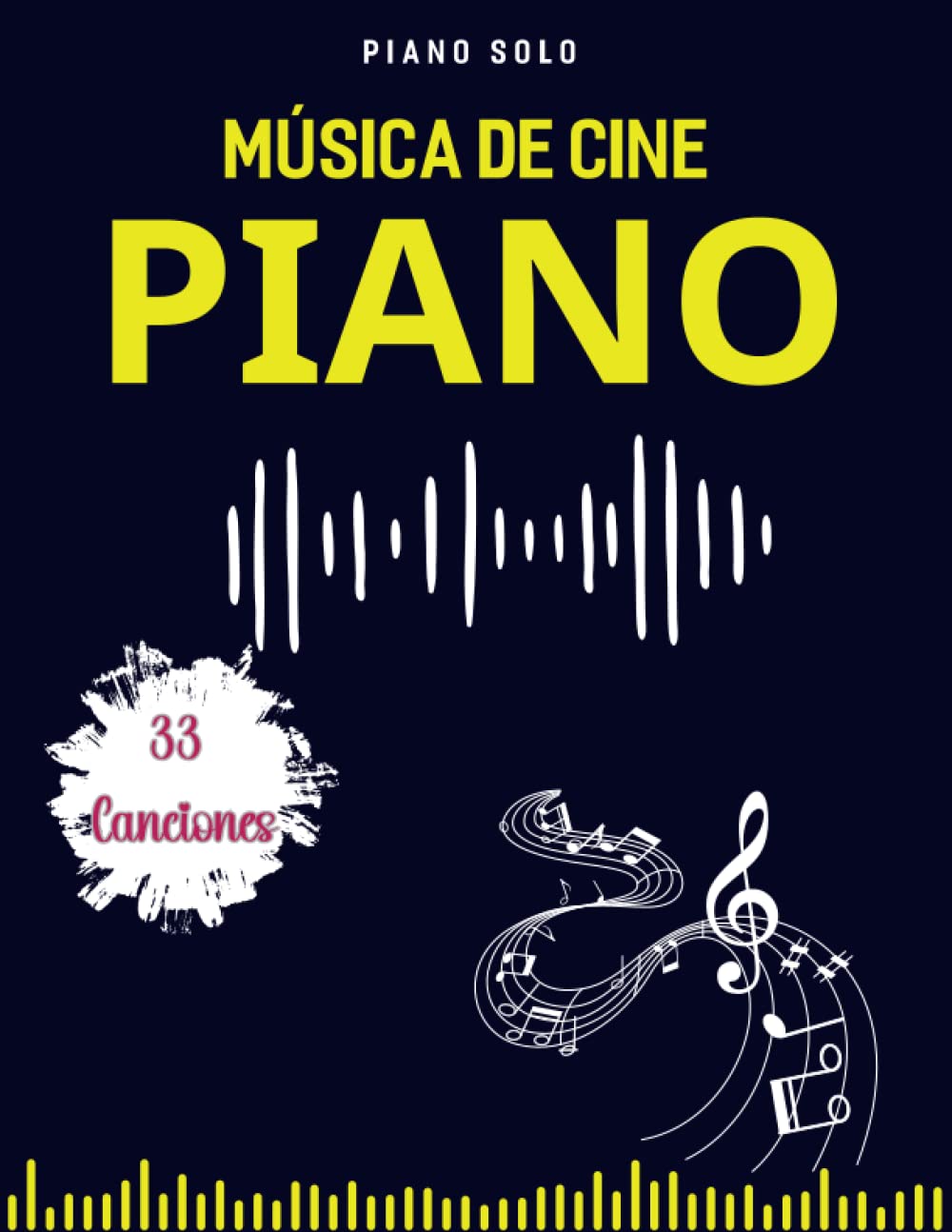 Libro: 33 Música De Cine Piano: Música De Películas Famosas Para Piano Solo