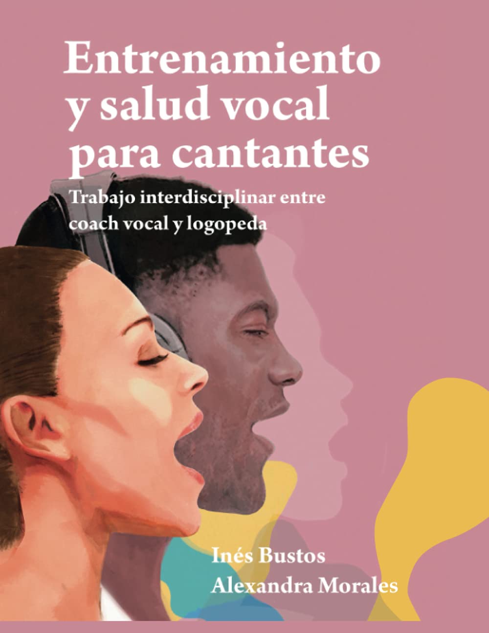 Libro: Entrenamiento y salud vocal para cantantes: Trabajo interdisciplinar entre coach vocal y logopeda. (Spanish Edition)