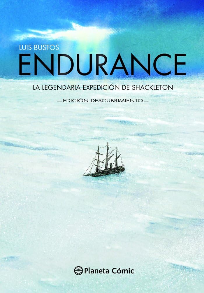 Libro: Endurance (novela gráfica): La legendaria expedición de Shackleton. Edición Descubrimiento