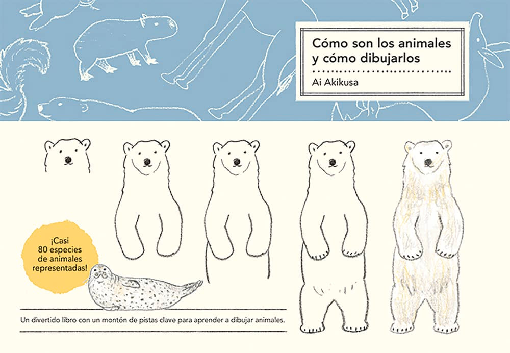Libro: Cómo son los animales y cómo dibujarlos: Start With Basic Shapes, Then Make Them Cute! Drawing Lessons for Beginners (SIN COLECCION)