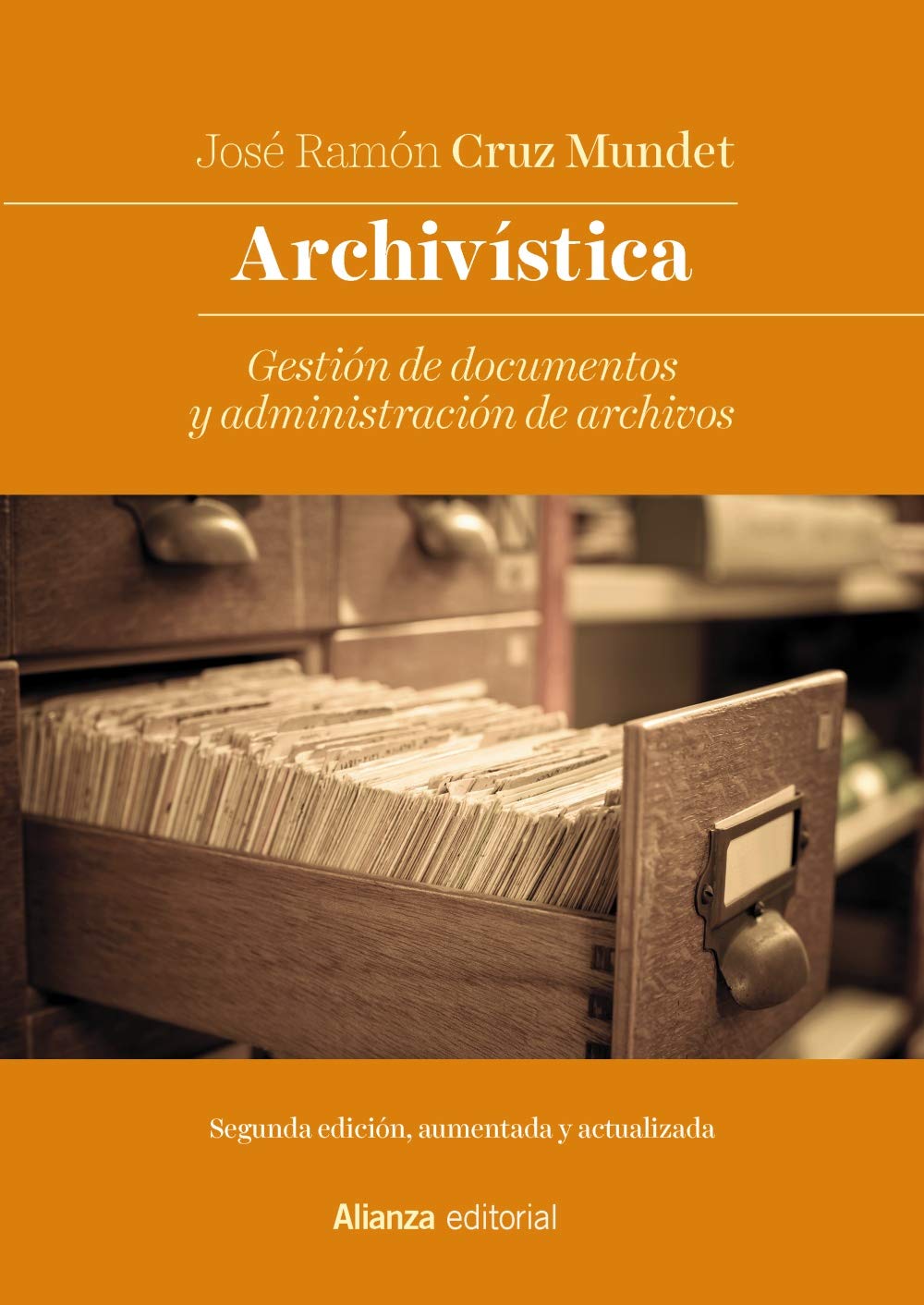 Libro: Archivística: Gestión de documentos y administración de archivos. Nueva edición (El libro universitario - Manuales)