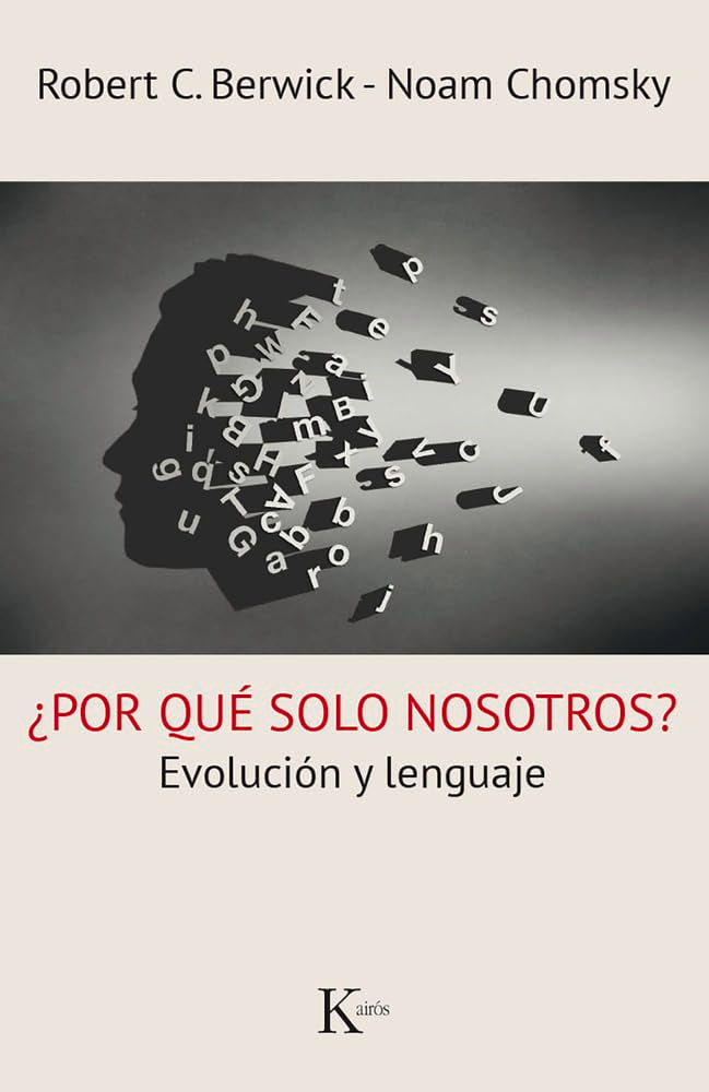 Libro: ¿Por qué solo nosotros?: Evolución y lenguaje (Ensayo)
