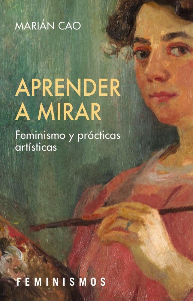 Libro: Aprender a mirar: Feminismo y prácticas artísticas