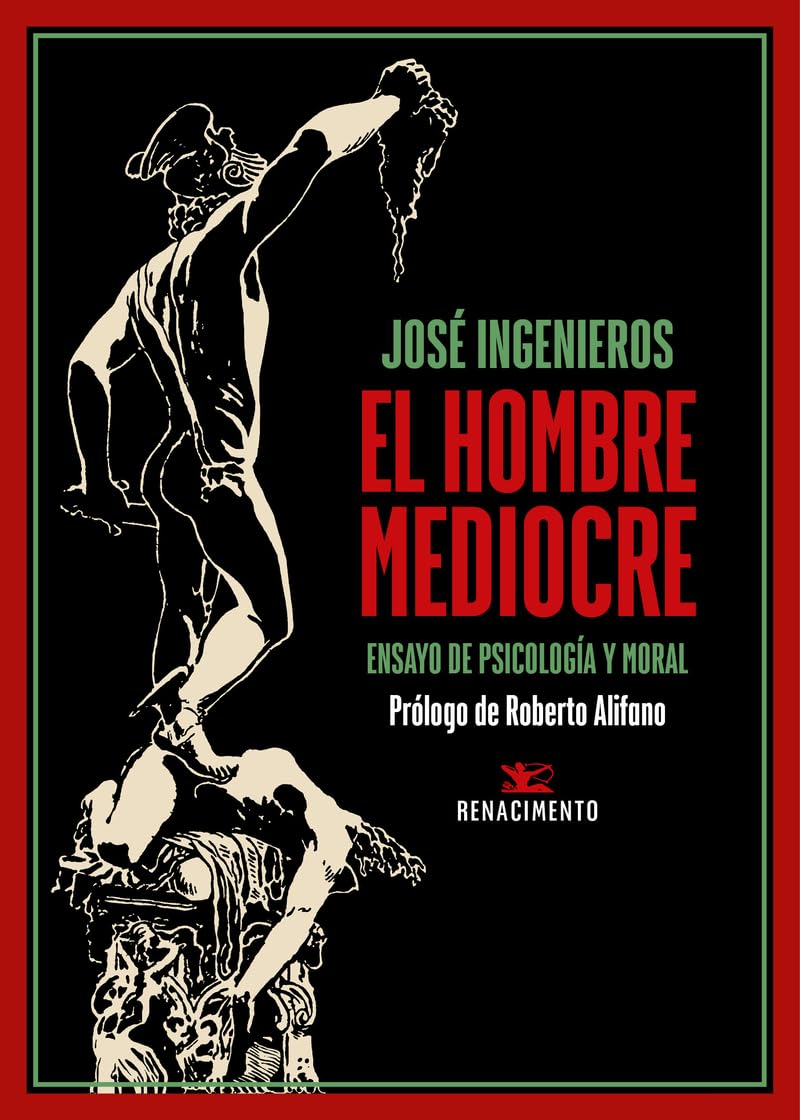 Libro: El hombre mediocre: Ensayo de psicología y moral: 253 (Los Cuatro Vientos)