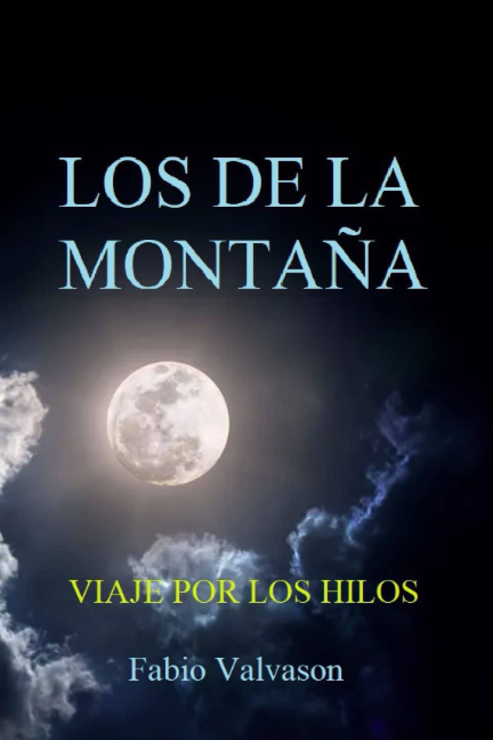 Libro: Los de la montaña: Viaje por los hilos (Spanish Edition)