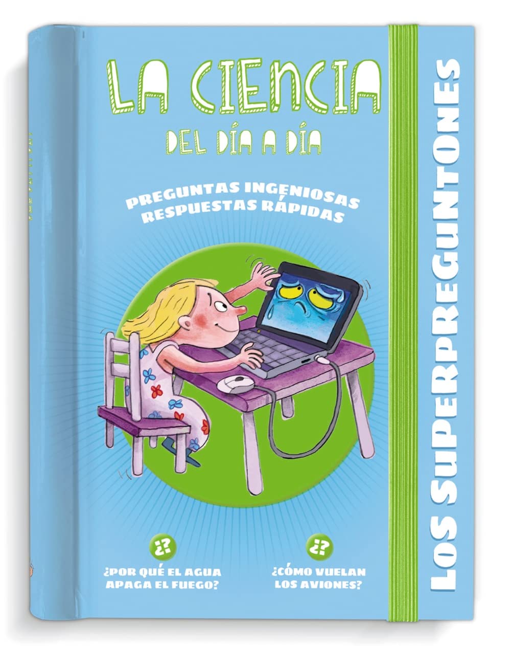 Libro: Los Superpreguntones. La ciencia del día a día: Respuestas rápidas para preguntas ingeniosas (VOX - Infantil / Juvenil - Castellano - A partir de 5/6 años - Los Superpreguntones)