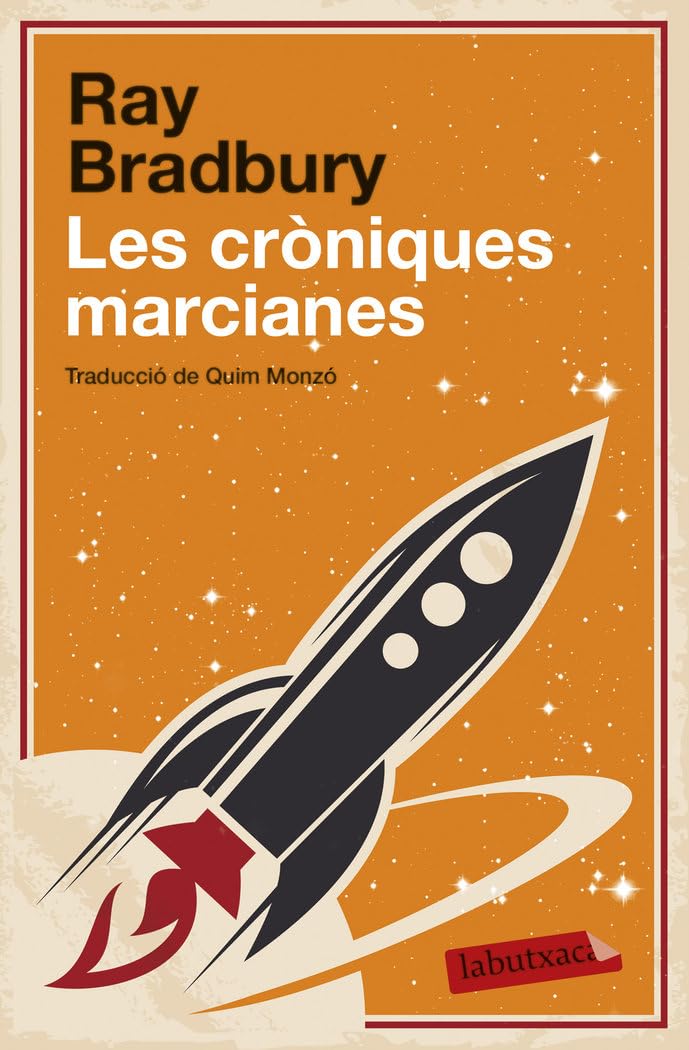 Libro: Les Cròniques Marcianes: Traducció de Quim Monzó (LABUTXACA)