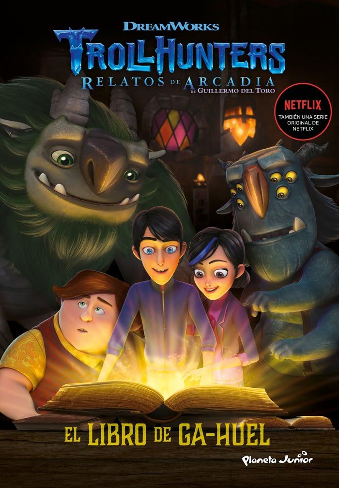 Libro: Trollhunters. Cuentos de Arcadia. El Libro de Ga-Huel: Narrativa 3