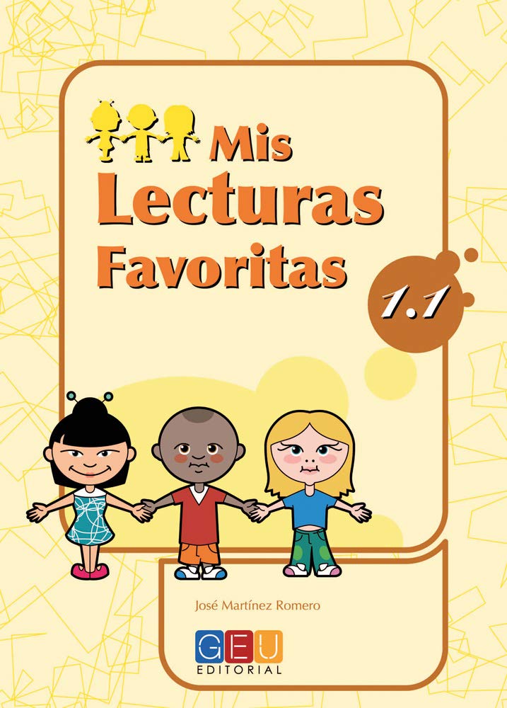 Libro: Mis lecturas favoritas 1.1 / Editorial GEU / 1º Primaria / Mejora la comprensión lectora / Recomendado como repaso / Con actividades sencillas
