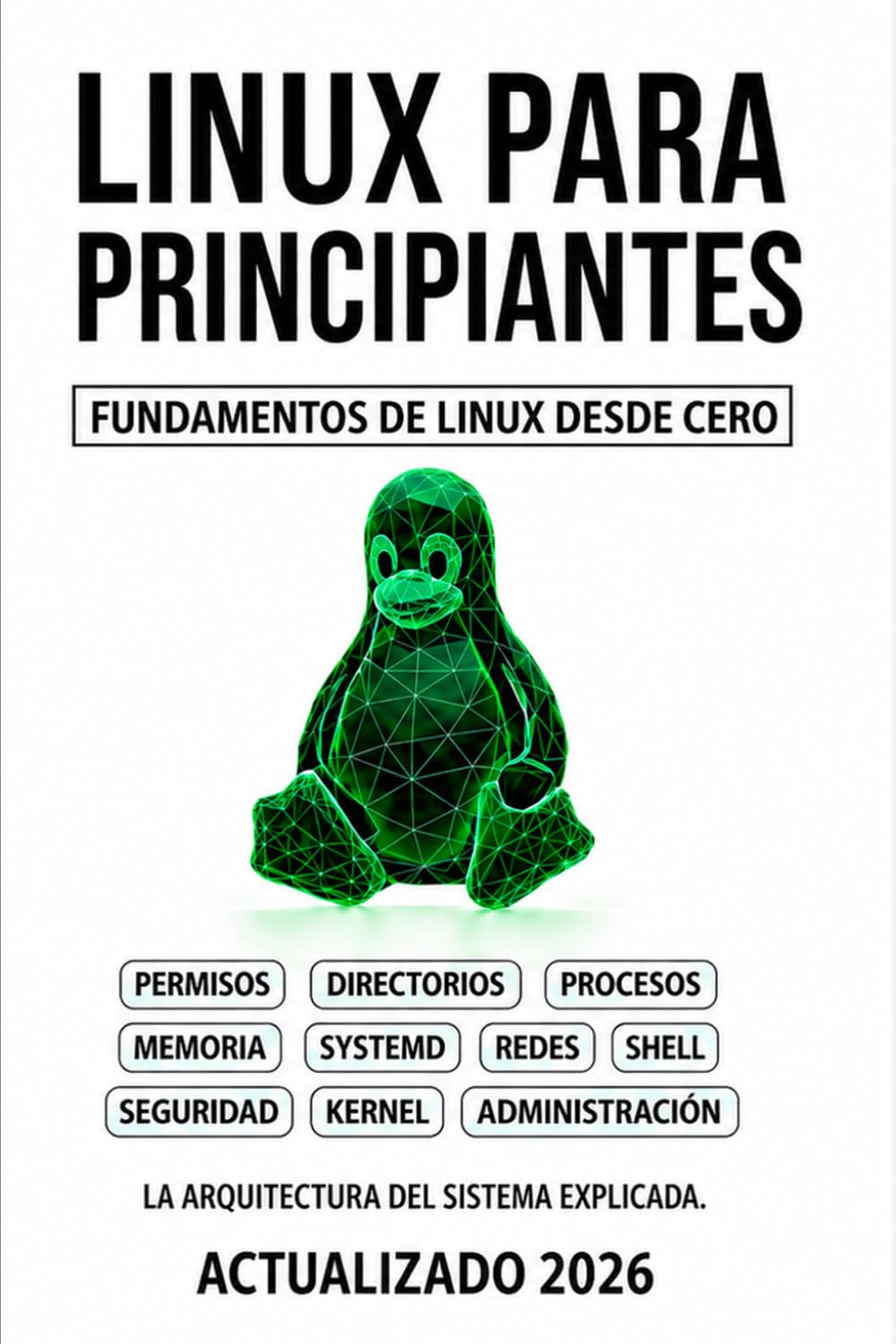 Libro: Linux Para Principiantes: Fundamentos de Linux desde cero