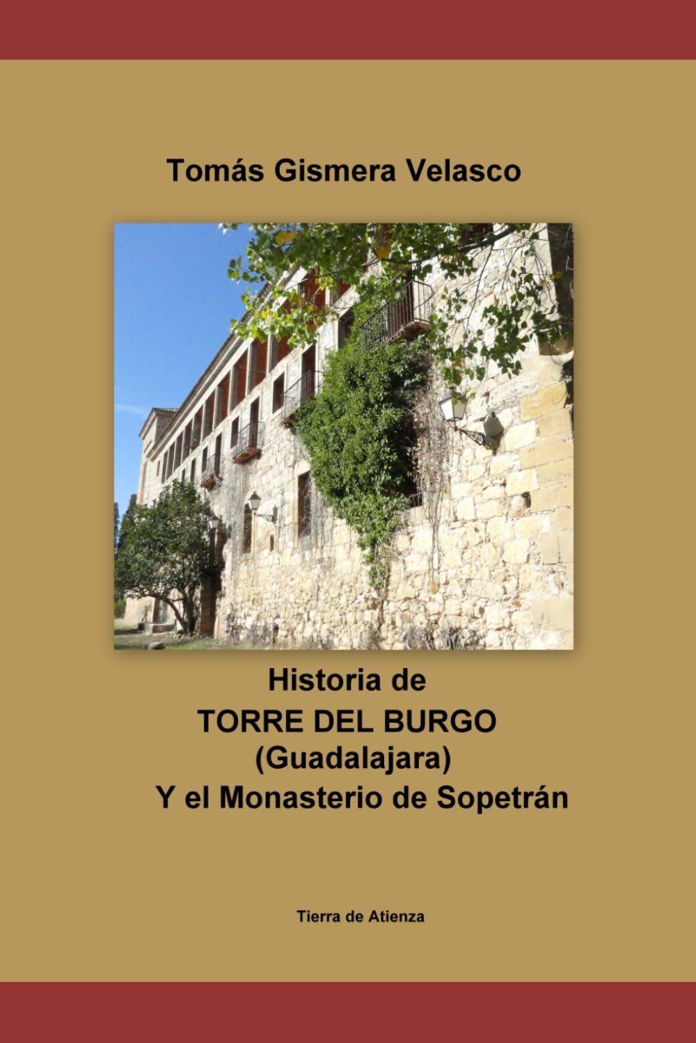 Libro: TORRE DEL BURGO Y el Monasterio de Sopetrán (Spanish Edition)