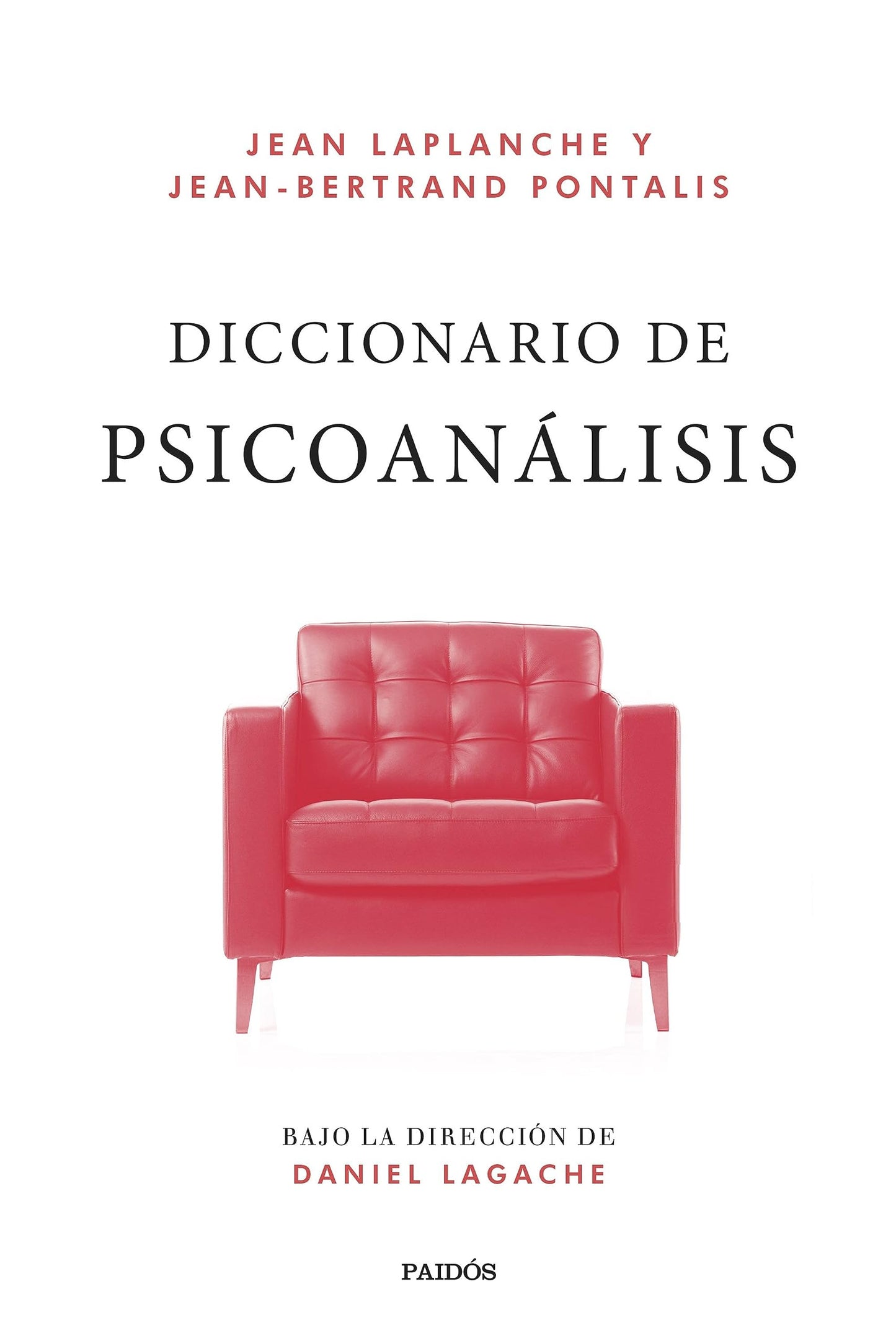 Libro: Diccionario de psicoanálisis: Bajo la dirección de Daniel Lagache