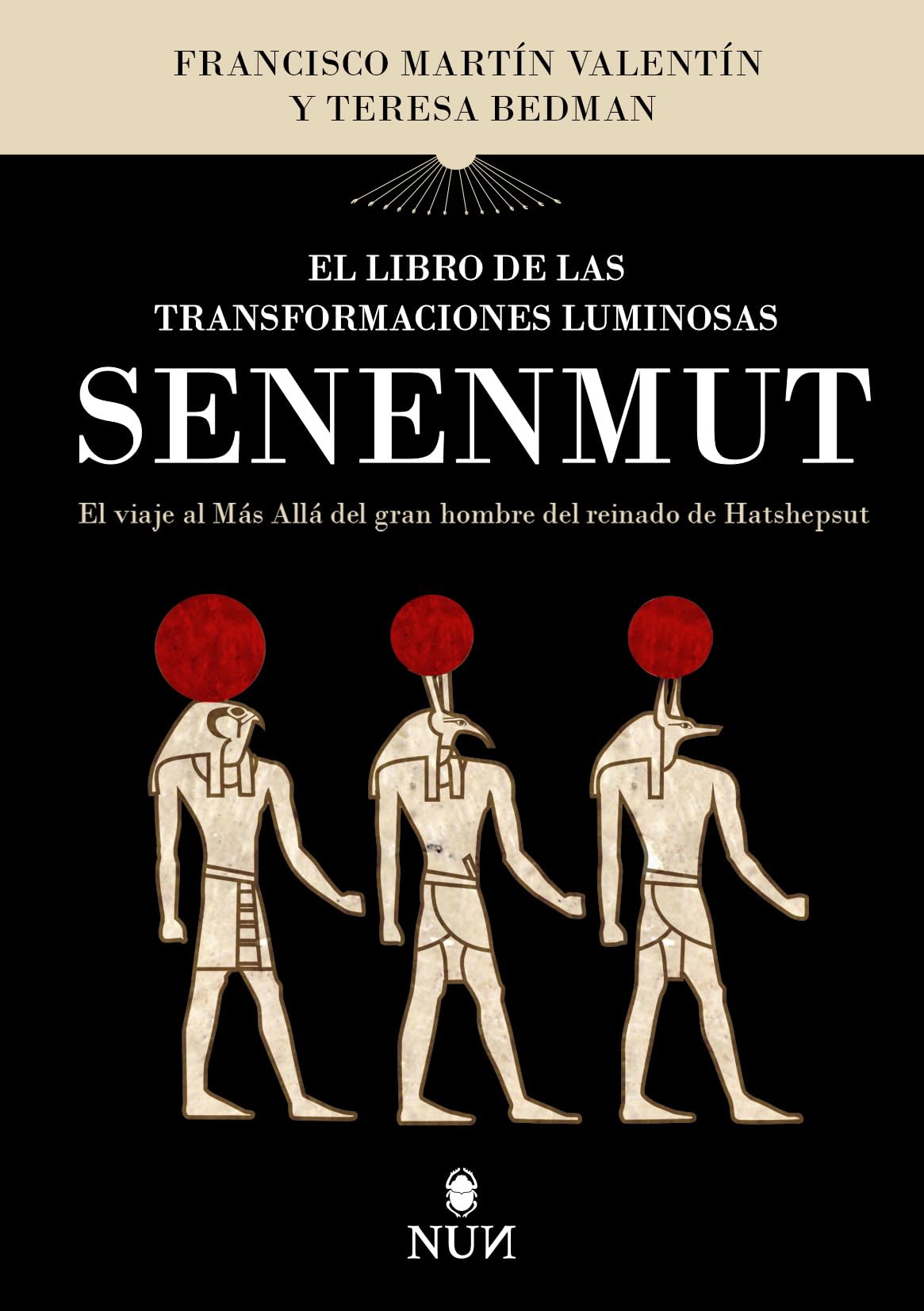 Libro: El libro de las transformaciones luminosas de Senenmut (NUN)