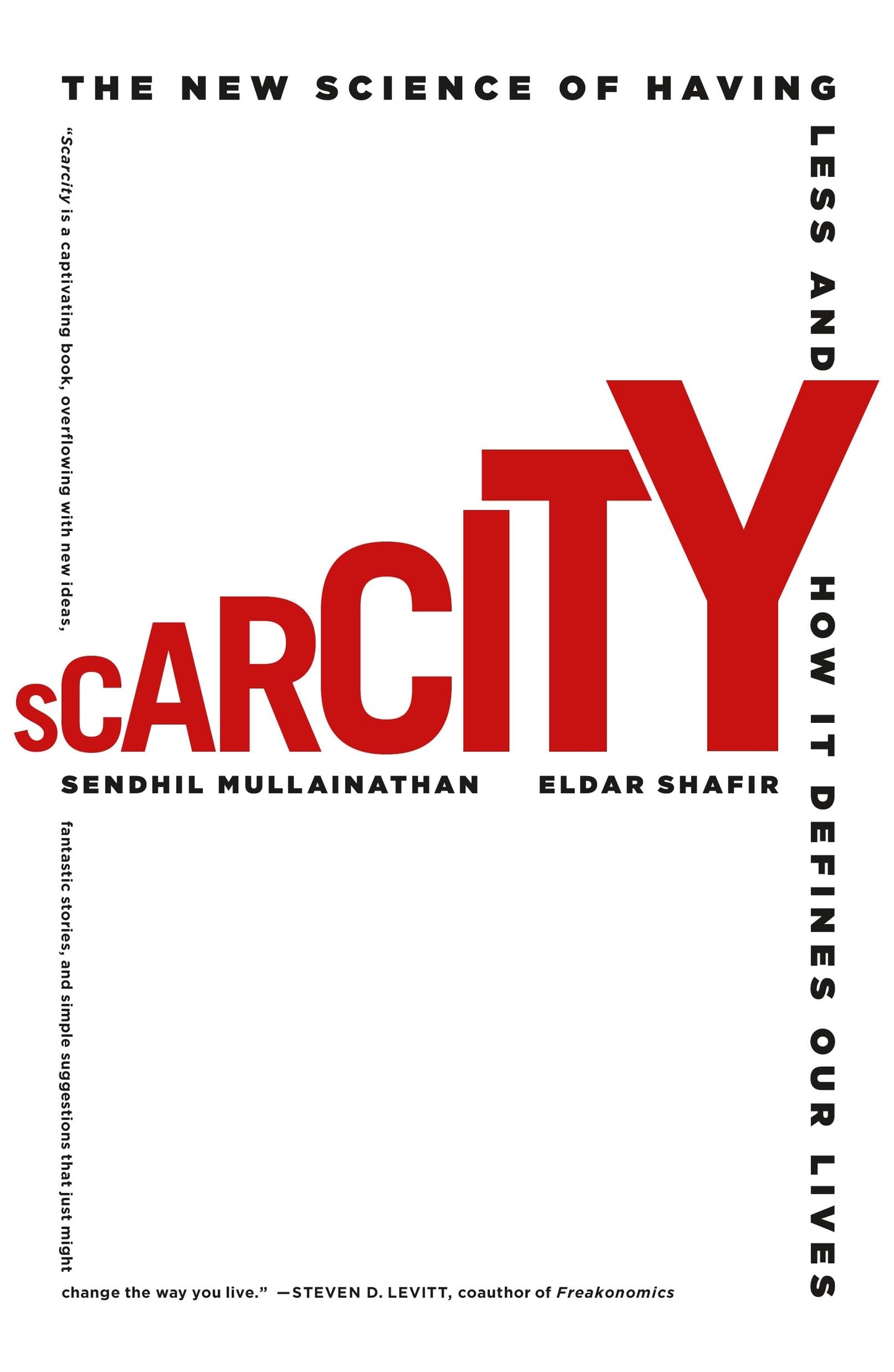 Libro: Scarcity: The New Science of Having Less and How It Defines Our Lives