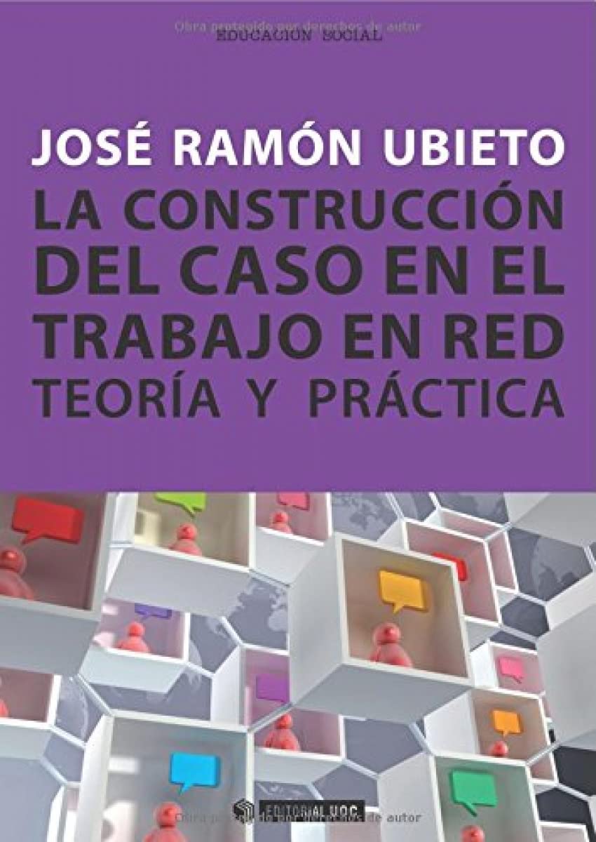 Libro: La construcción del caso en el trabajo en red. Teoría y práctica (Spanish Edition)