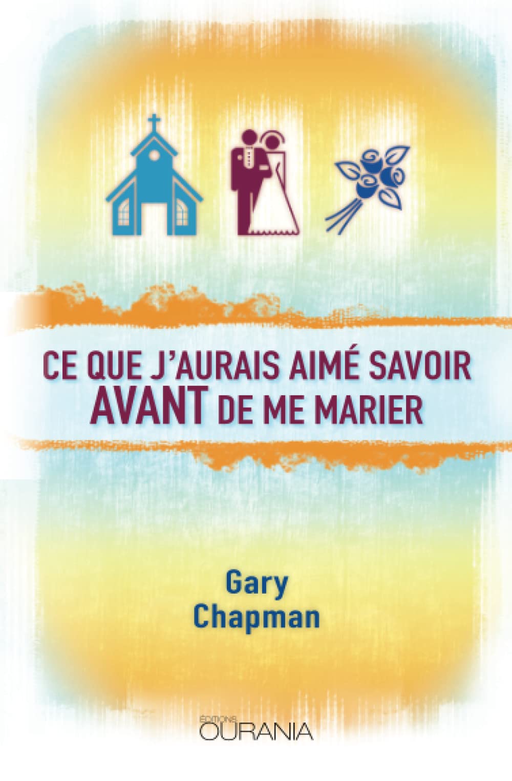 Libro: Ce que j'aurais aimé savoir avant de me marier (French Edition)