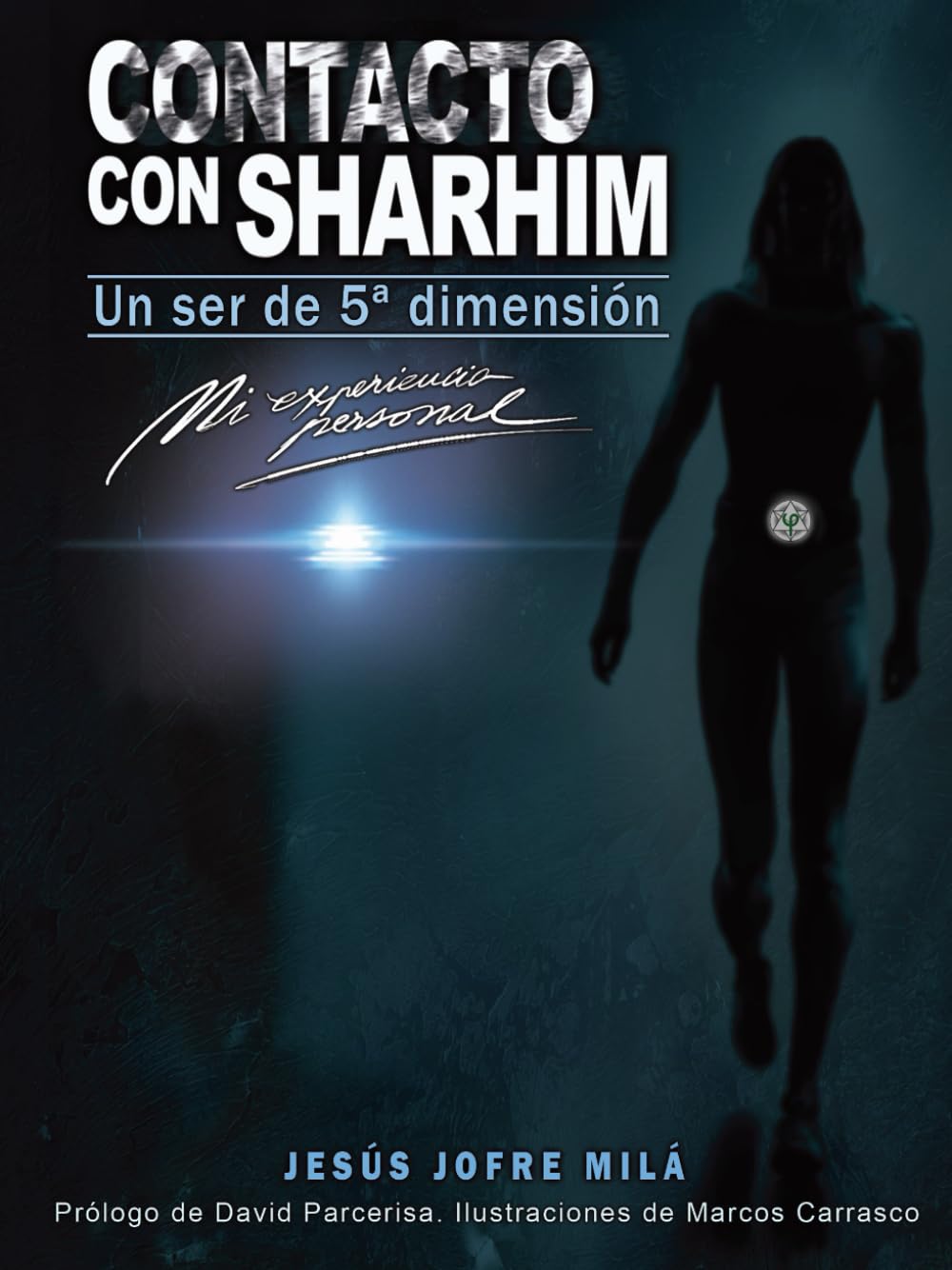 Libro: Contacto con Sharhim: Un ser de quinta dimensión
