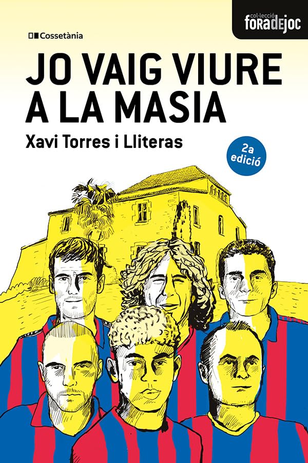 Libro: Jo vaig viure a la Masia: 25 (Fora de Joc)