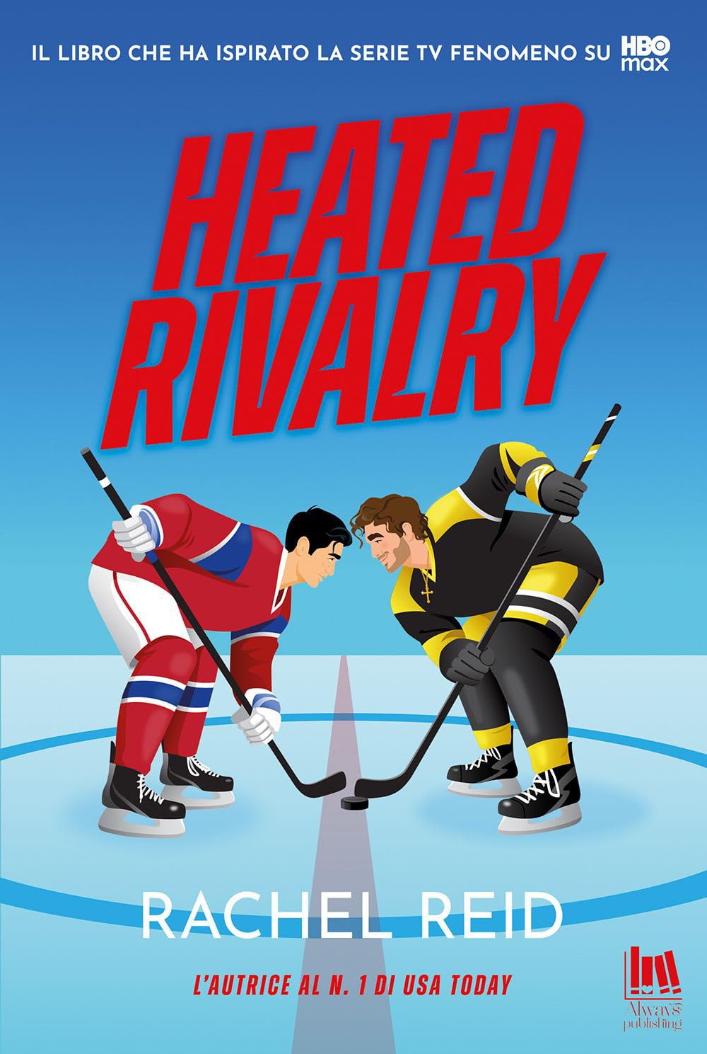 Libro: Heated rivalry. Ediz. italiana (Always romance)