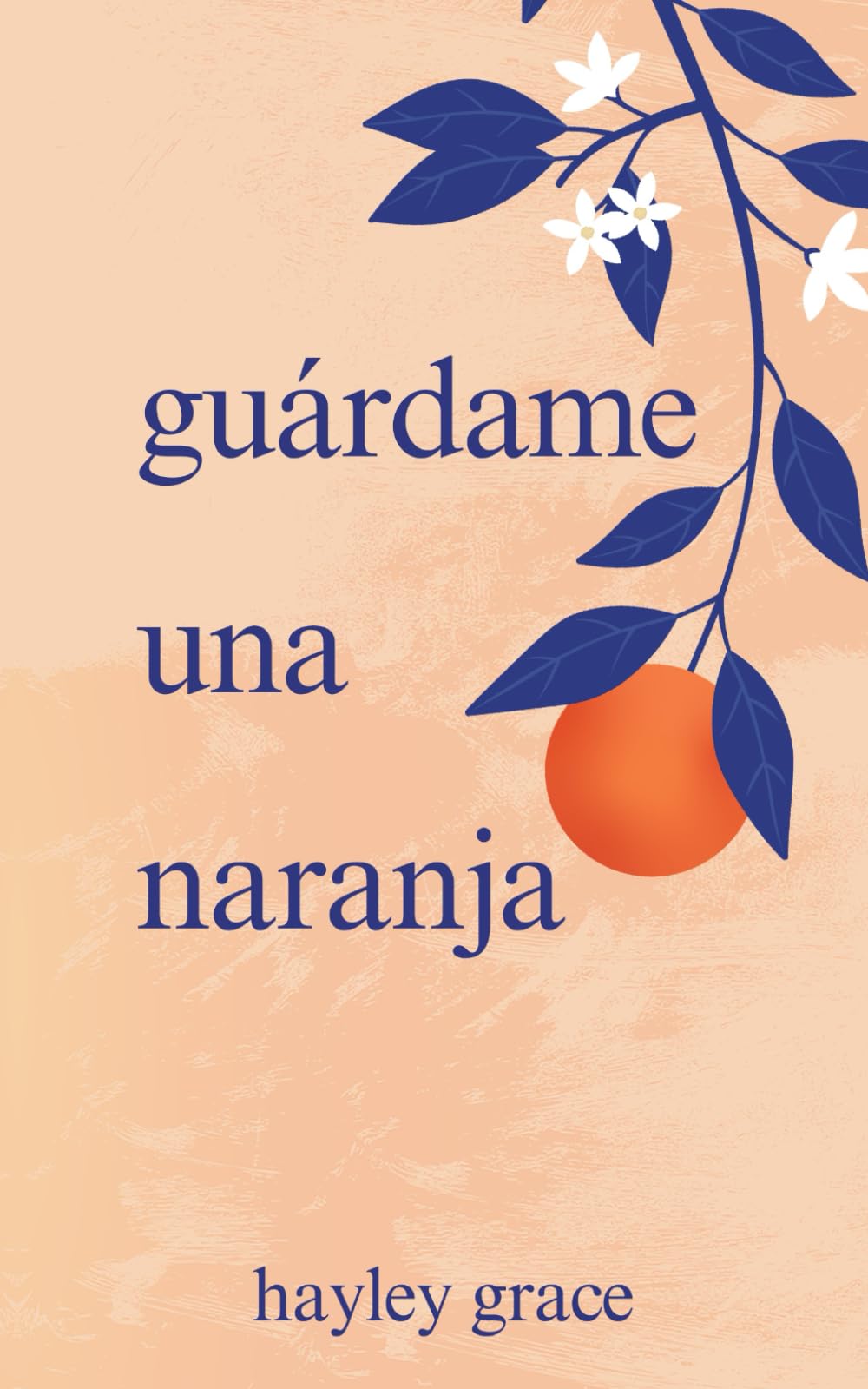 Libro: guárdame una naranja (Spanish Edition)