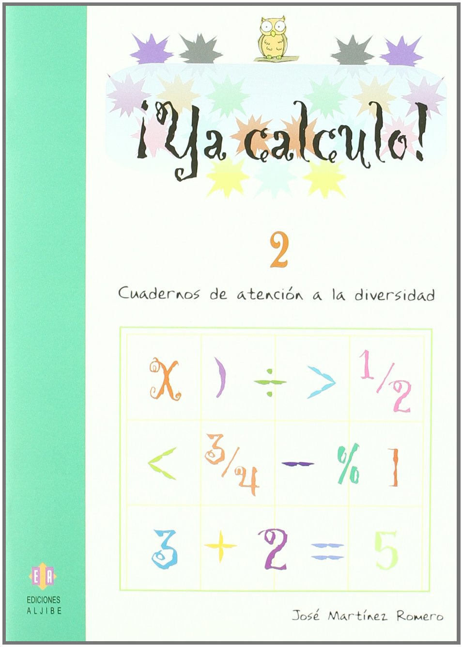 Libro: Ya Calculo. 2: Sumas y restas sin llevadas
