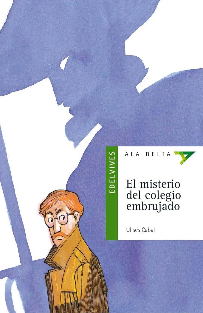 Libro: El misterio del colegio embrujado (Ala Delta Serie Verde) (Spanish Edition)