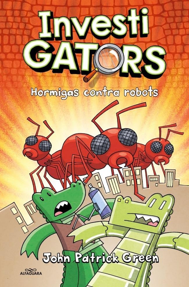 InvestiGators 4 - Hormigas contra robots (Misterios y risas)