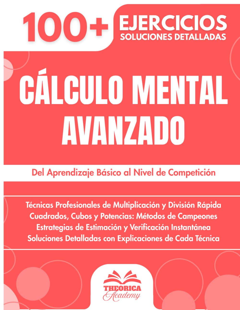 Libro: Cálculo Mental Avanzado: 100+ Técnicas y Ejercicios Progresivos | Del Aprendizaje Básico al Nivel de Competición