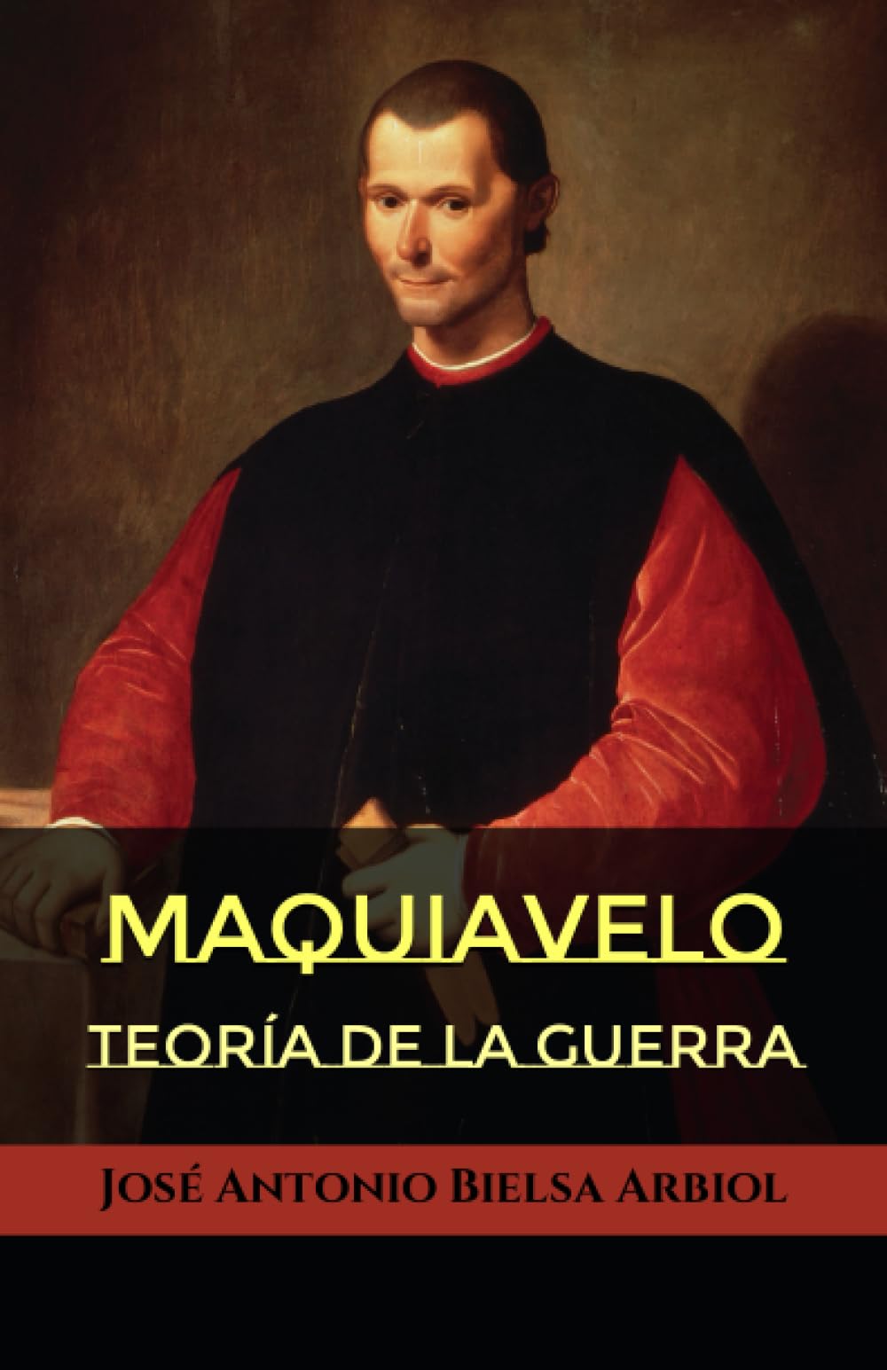 Libro: Maquiavelo: Teoría de la guerra (Dominio de R – Libros)