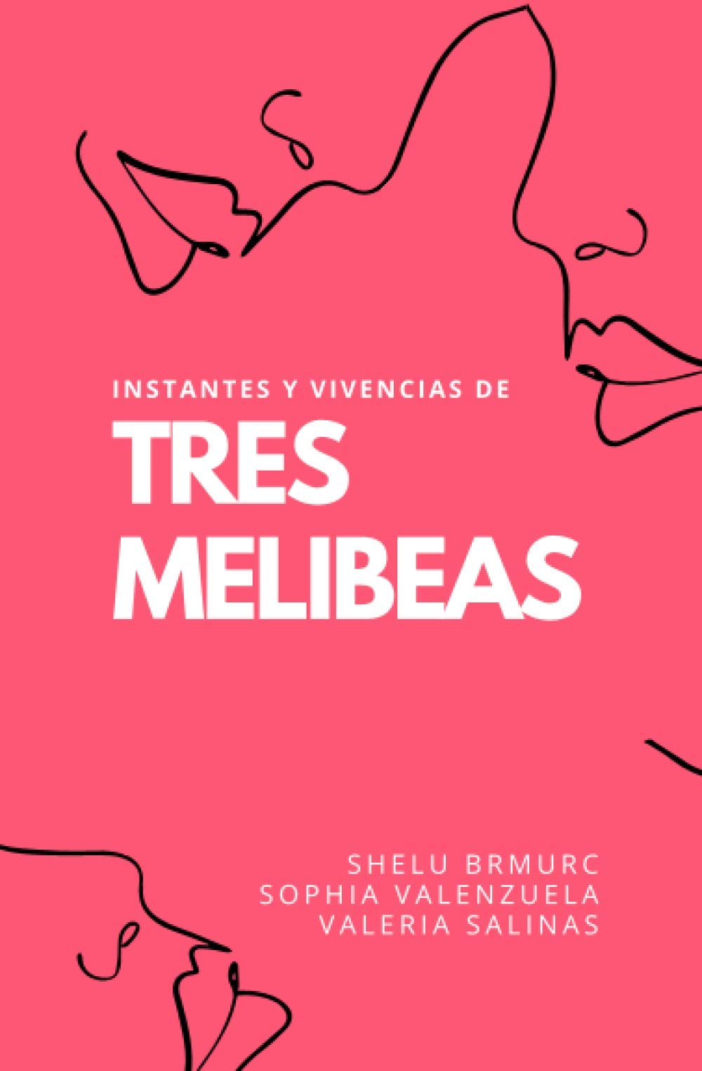 Libro: Instantes y Vivencias de Tres Melibeas (Spanish Edition)
