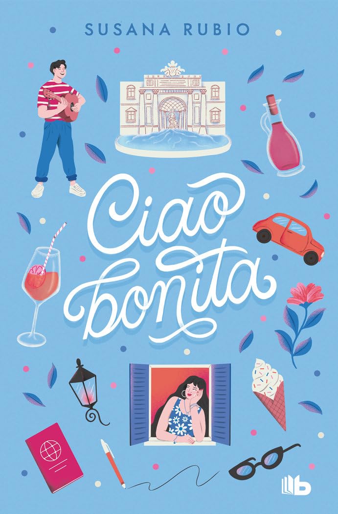 Libro: Ciao, bonita / Goodbye, Beautiful (EN ROMA) (Spanish Edition)