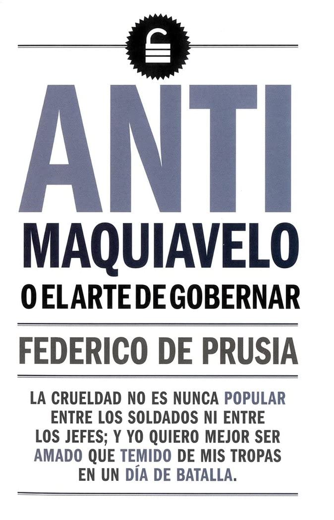 Libro: anti maquiavelo o el arte de gobernar
