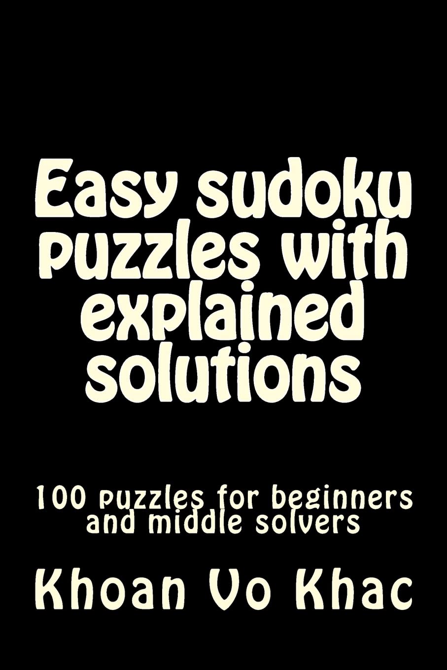 Libro: Easy sudoku puzzles with explained solutions: 100 puzzles for beginners and middle solvers