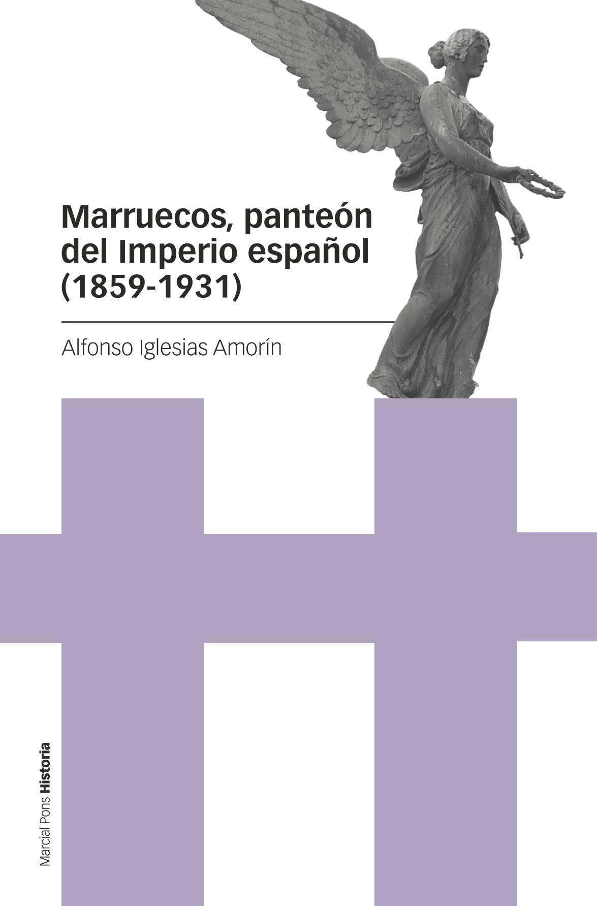 Libro: Marruecos, panteón del Imperio español (1859-1931)