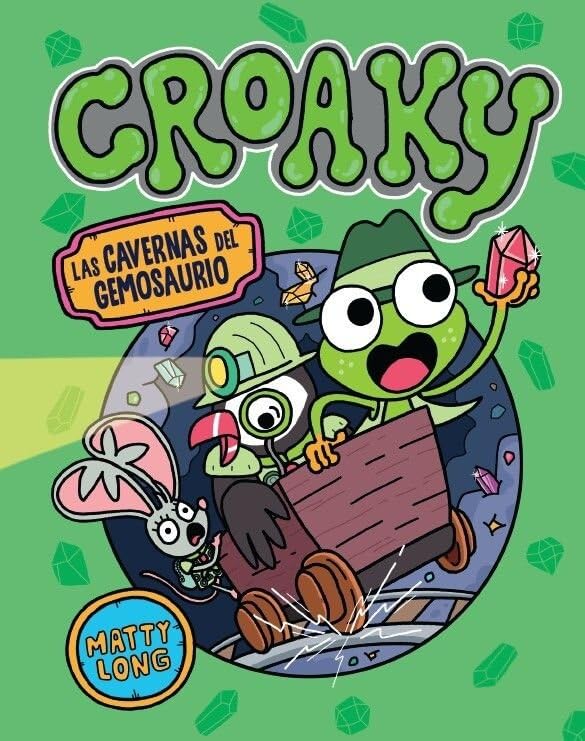 Libro: CROAKY: LAS CAVERNAS DEL GEMOSAURIO: 3