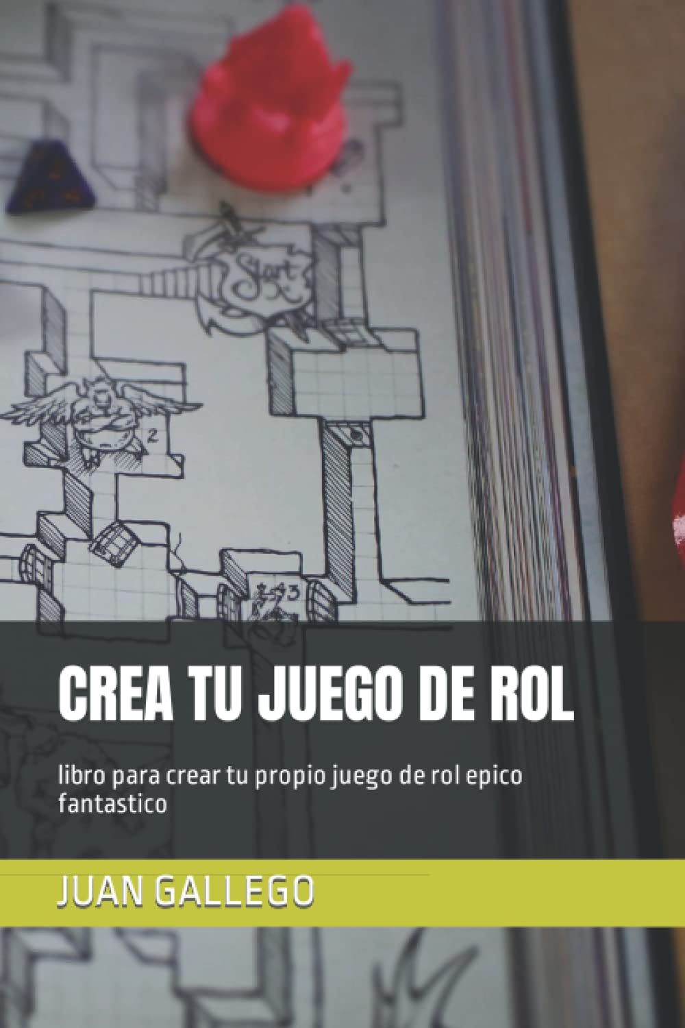 Libro: CREA TU JUEGO DE ROL: libro para crear tu propio juego de rol epico fantastico